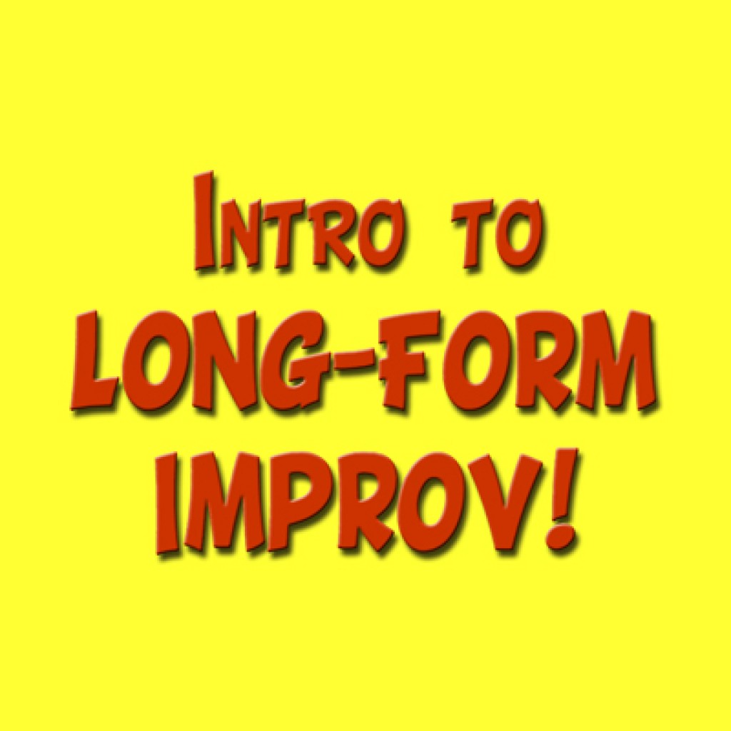Intro To Long Form Improv!