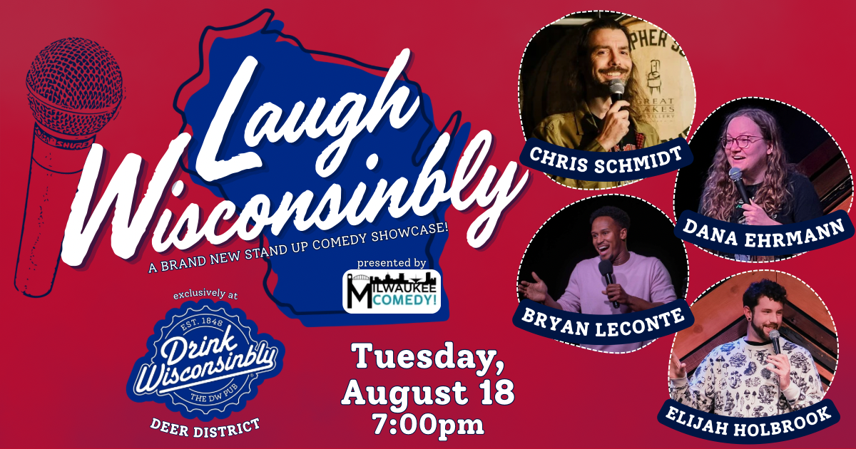 Laugh Wisconsinbly Aug 18th